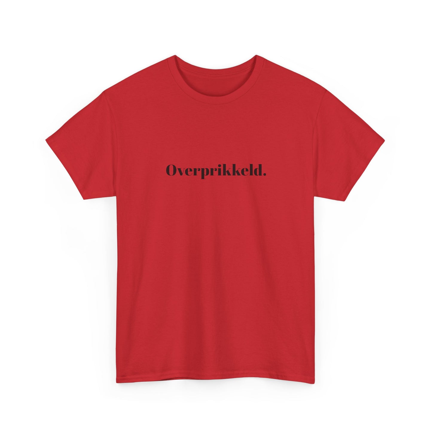 Overprikkeld.