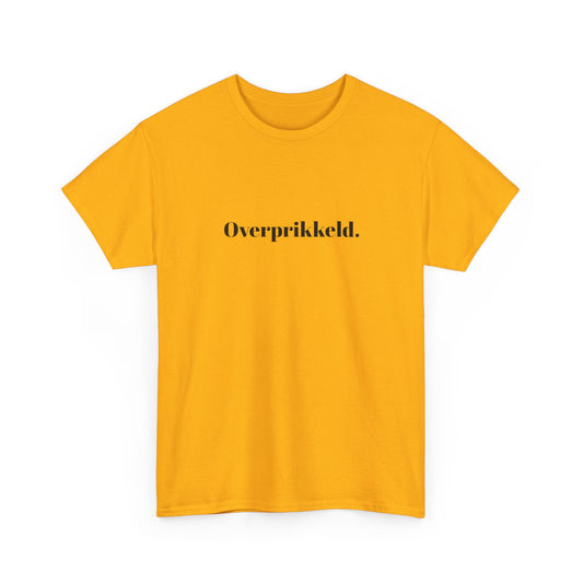 Overprikkeld.