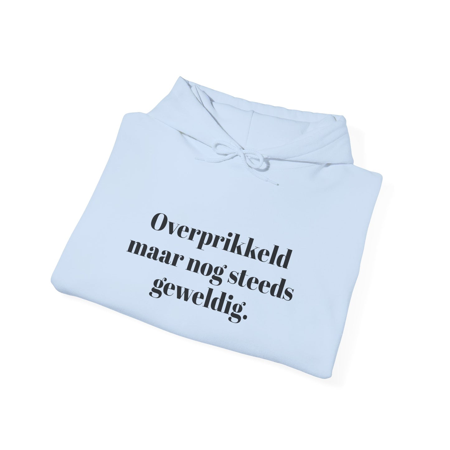 Overprikkeld maar nog steeds geweldig.