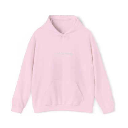 'Niet vandaag' - Prikkels Hoodie