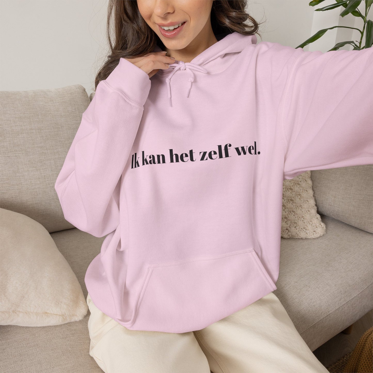 Ik kan het zelf wel.