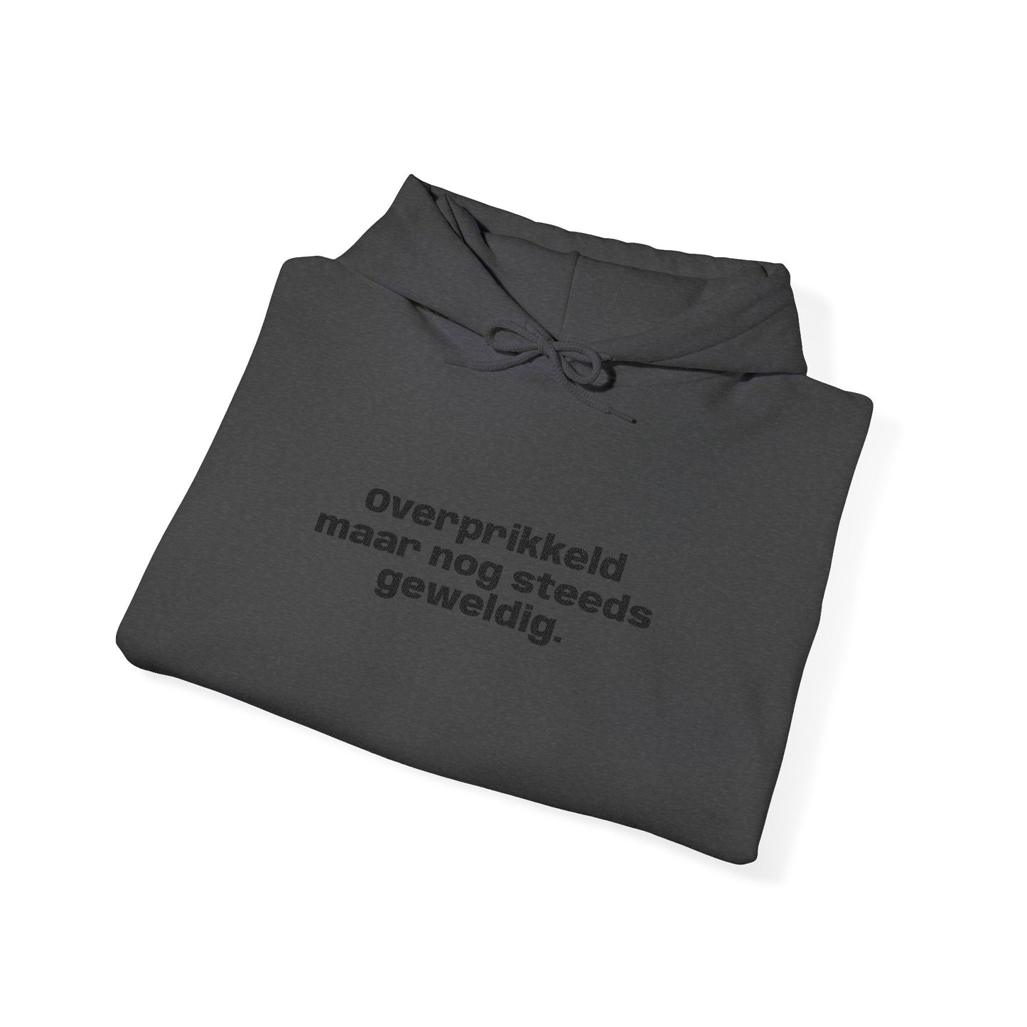 'Overprikkeld maar nog steeds geweldig' - Prikkels Embroidery Hoodie
