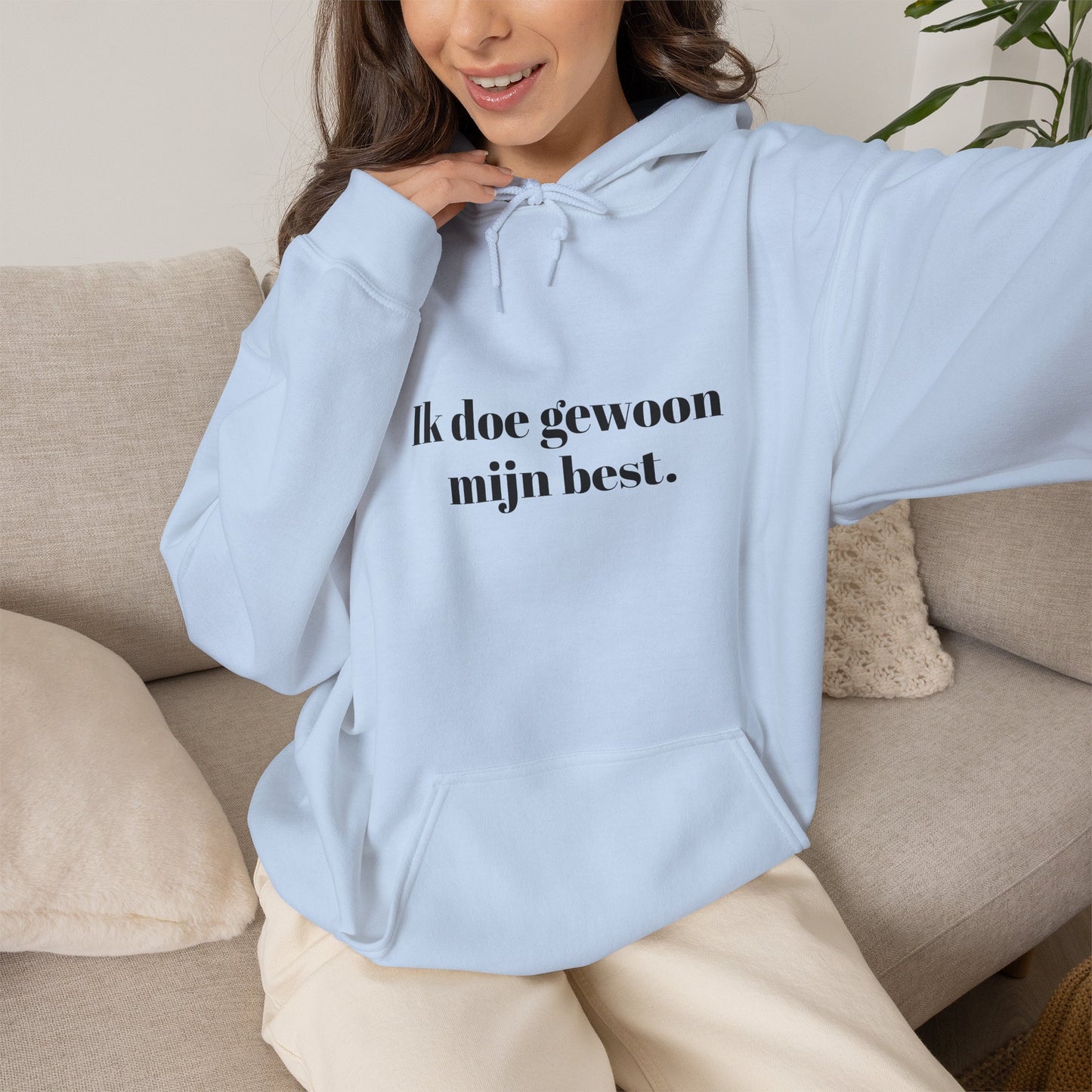 Ik doe gewoon  mijn best.