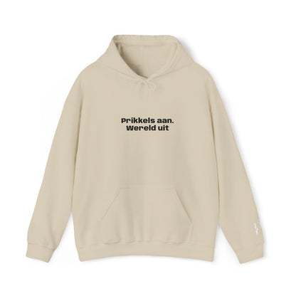 'Prikkels aan. Wereld uit.' - Prikkels Hoodie