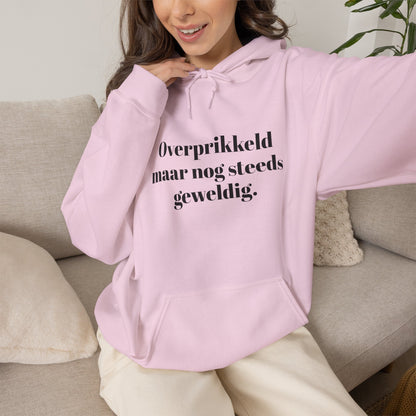 Overprikkeld maar nog steeds geweldig.