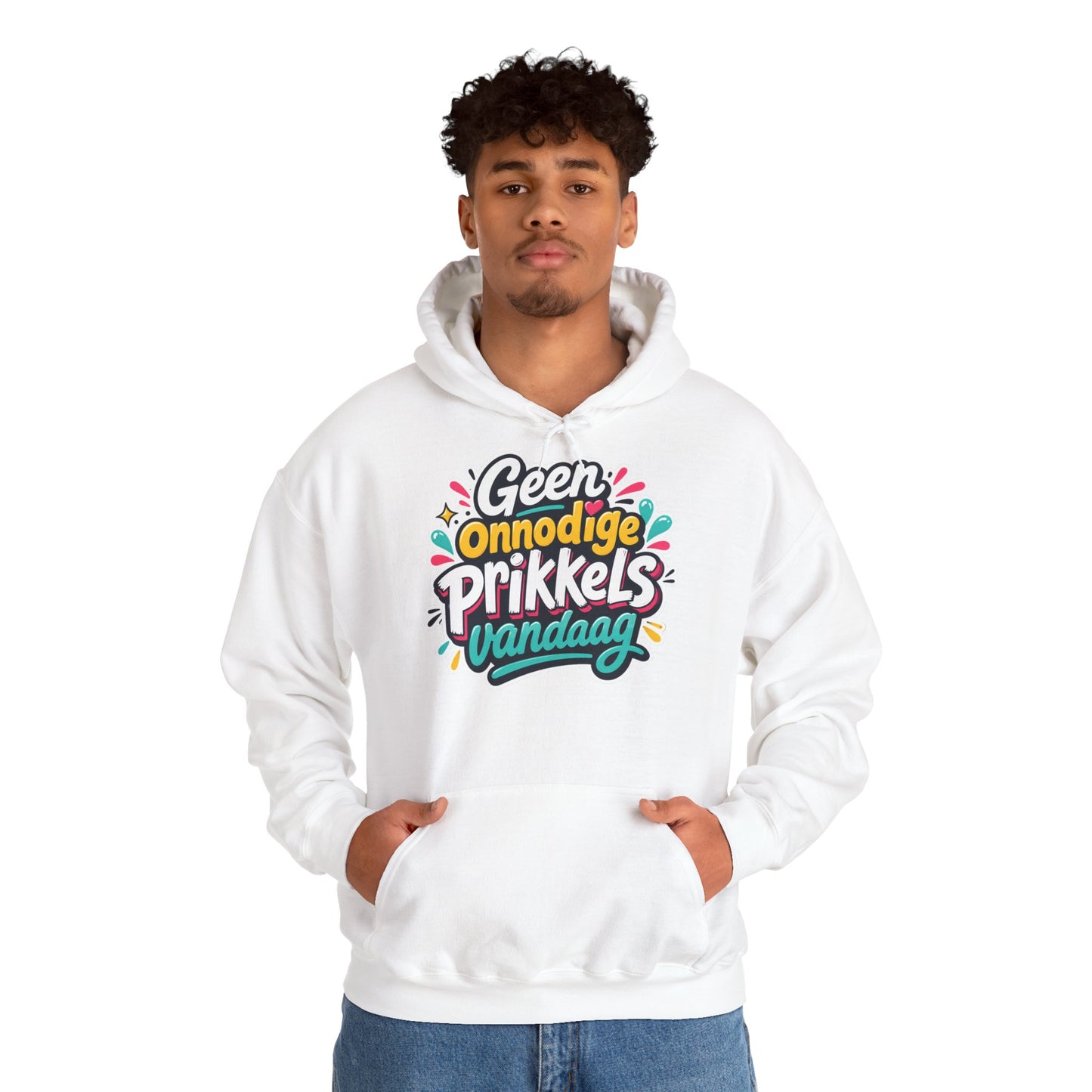 'Geen onnodige prikkels vandaag' — Prikkels Hoodie