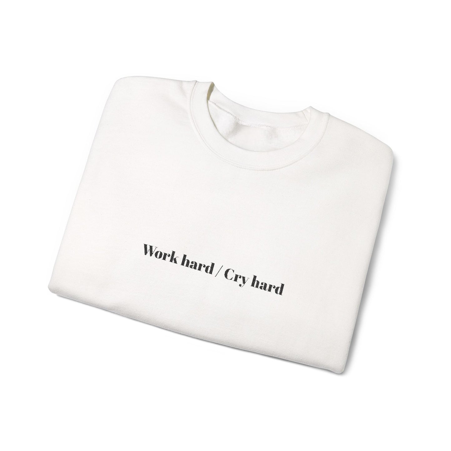 'Work hard / Cry hard' - Prikkels trui