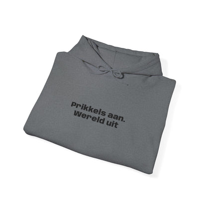 'Prikkels aan. Wereld uit.' - Prikkels Hoodie