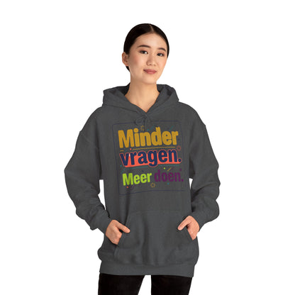 'Minder vragen. Meer doen.' — Prikkels Hoodie