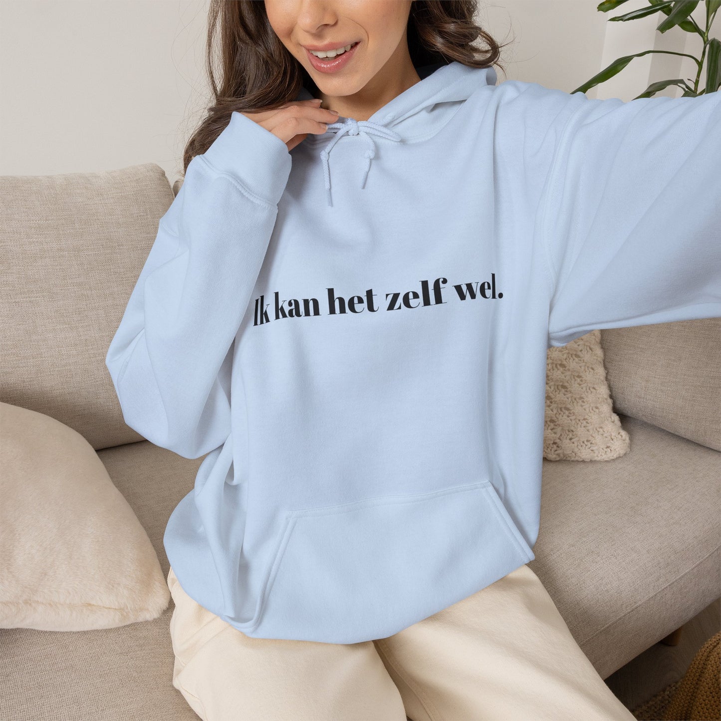 Ik kan het zelf wel.