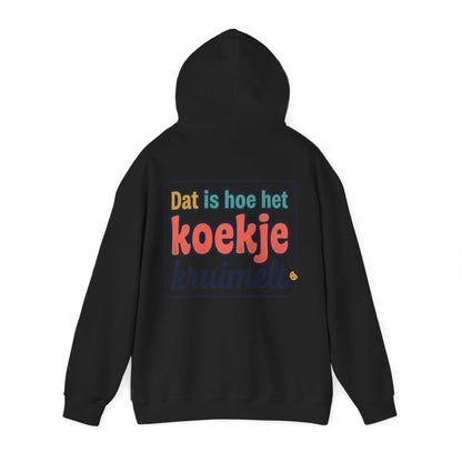 'Dat is hoe het koekje kruimelt' — Prikkels Hoodie