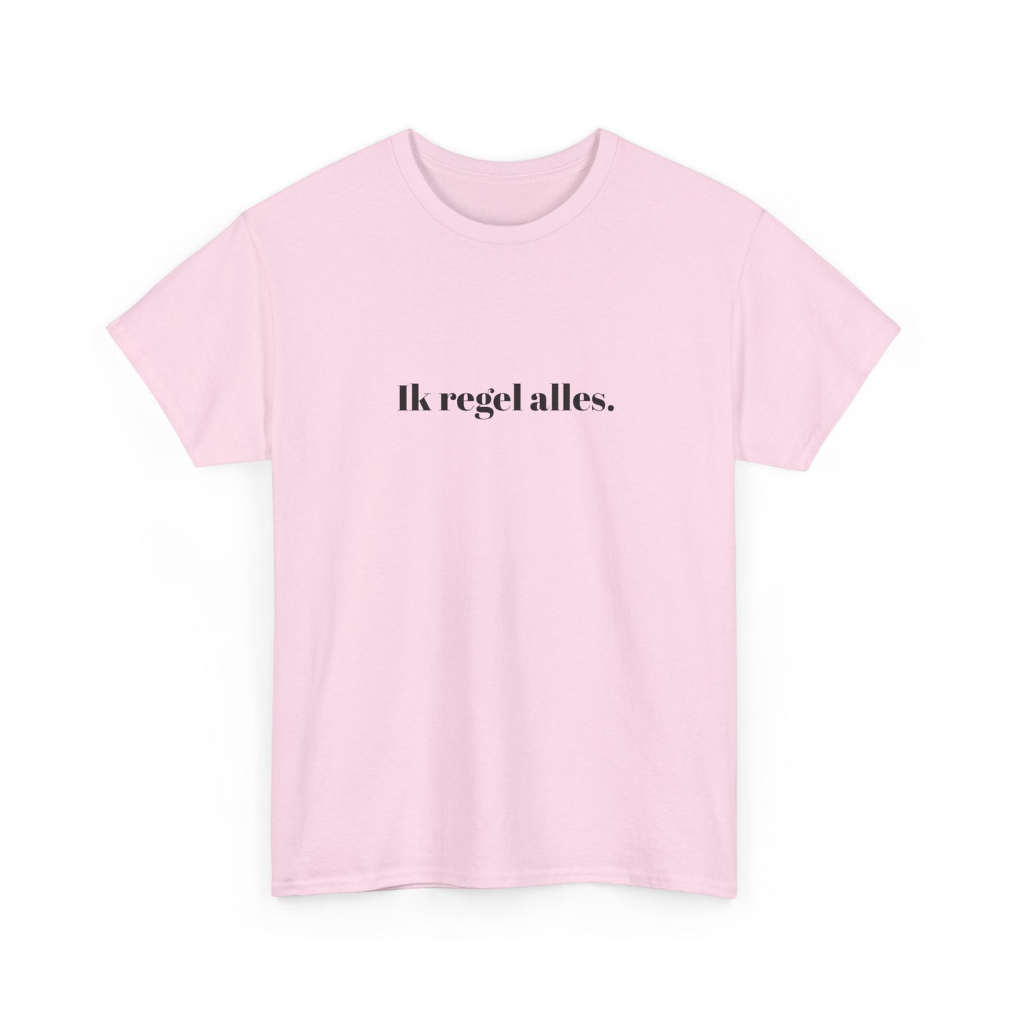 Ik regel alles.