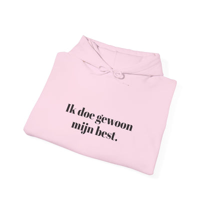 Ik doe gewoon  mijn best.