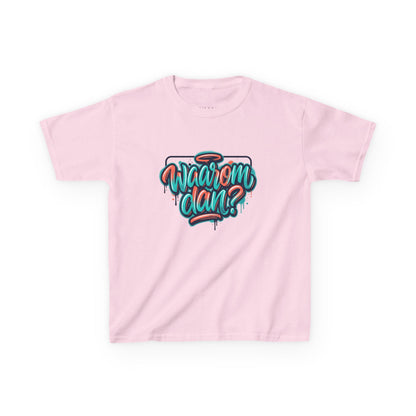 'Waarom dan?' - Prikkels kids t-shirt
