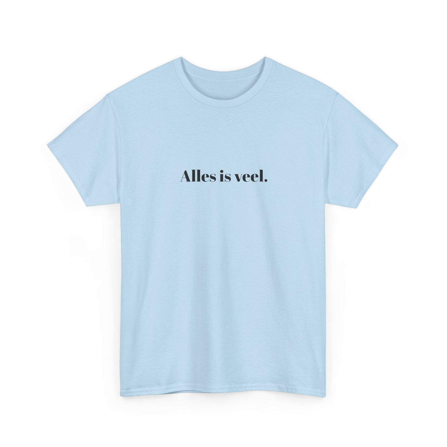 Alles is veel.