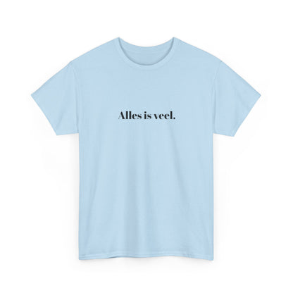 Alles is veel.