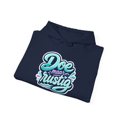 'Doe maar rustig' — Prikkels Hoodie