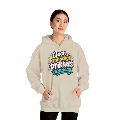 'Geen onnodige prikkels vandaag' — Prikkels Hoodie