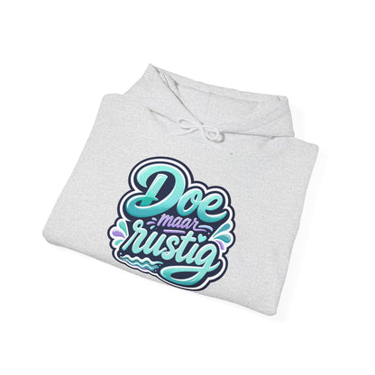 'Doe maar rustig' — Prikkels Hoodie