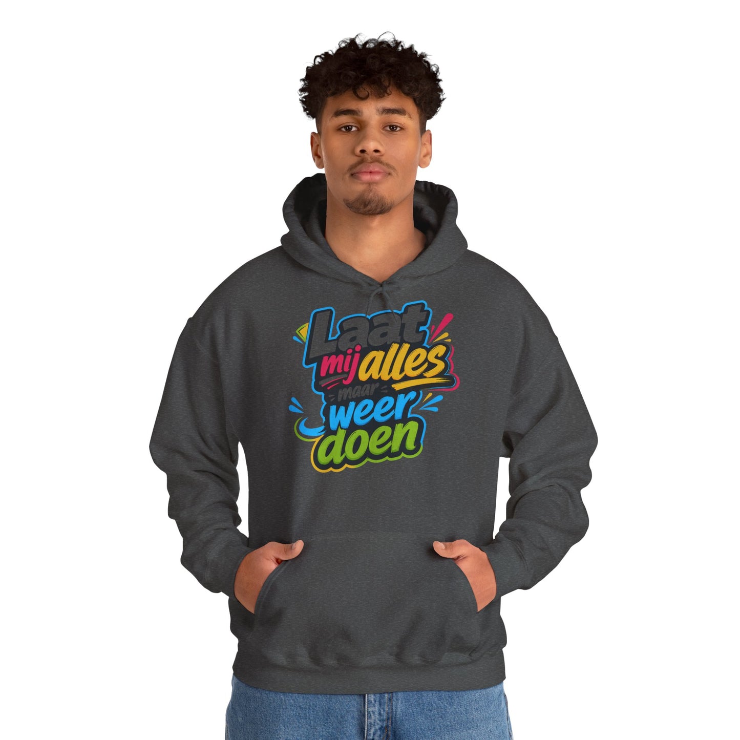 'Laat mij alles maar weer doen' — Prikkels Hoodie