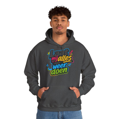 'Laat mij alles maar weer doen' — Prikkels Hoodie