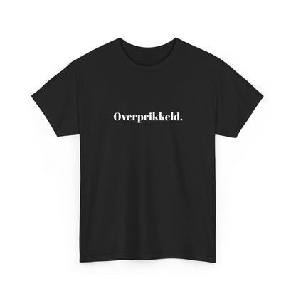 Overprikkeld.