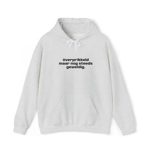 'Overprikkeld maar nog steeds geweldig' - Prikkels Embroidery Hoodie