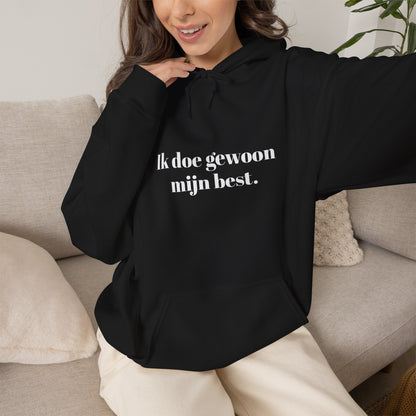 Ik doe gewoon  mijn best.