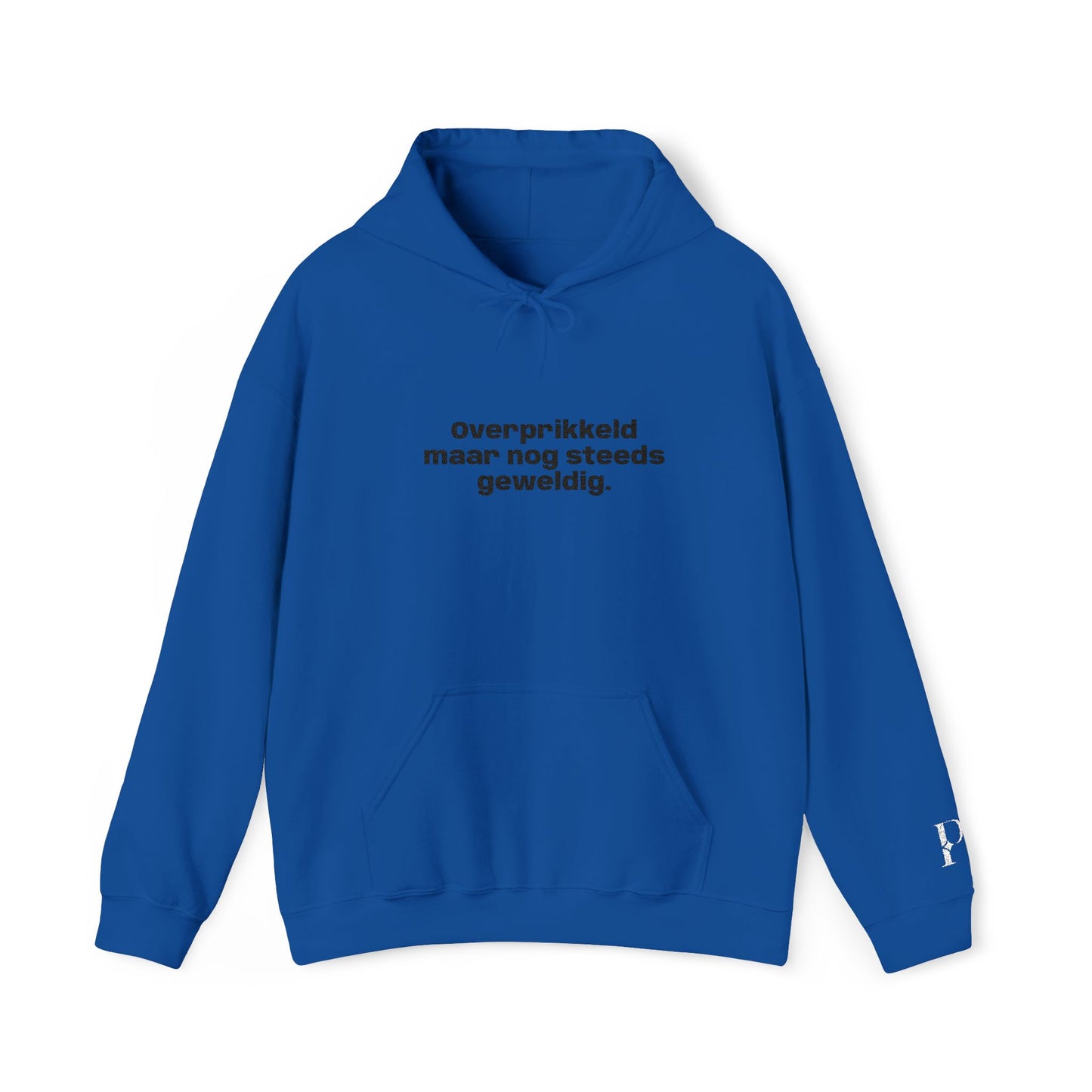 'Overprikkeld maar nog steeds geweldig' - Prikkels Embroidery Hoodie