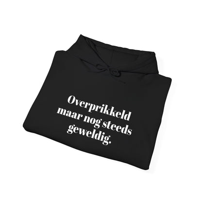 Overprikkeld maar nog steeds geweldig.