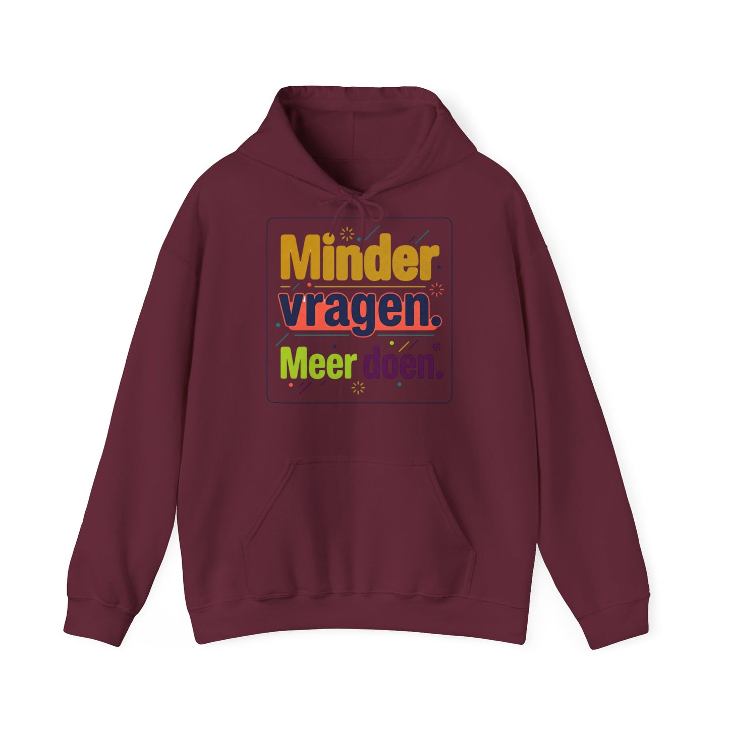 'Minder vragen. Meer doen.' — Prikkels Hoodie