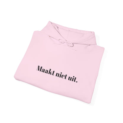 Maakt niet uit.
