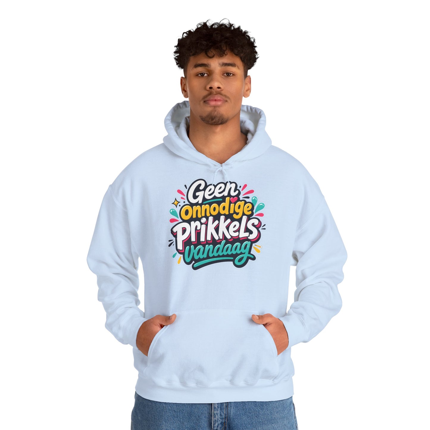'Geen onnodige prikkels vandaag' — Prikkels Hoodie