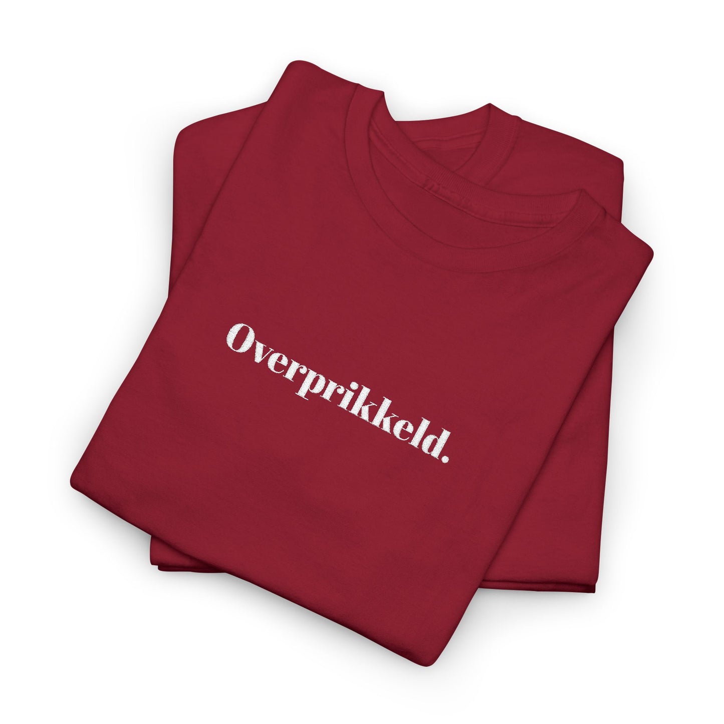 Overprikkeld. T‑Shirt