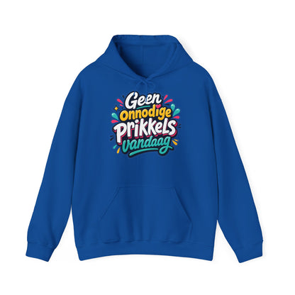 'Geen onnodige prikkels vandaag' — Prikkels Hoodie