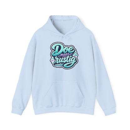 'Doe maar rustig' — Prikkels Hoodie