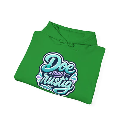 'Doe maar rustig' — Prikkels Hoodie