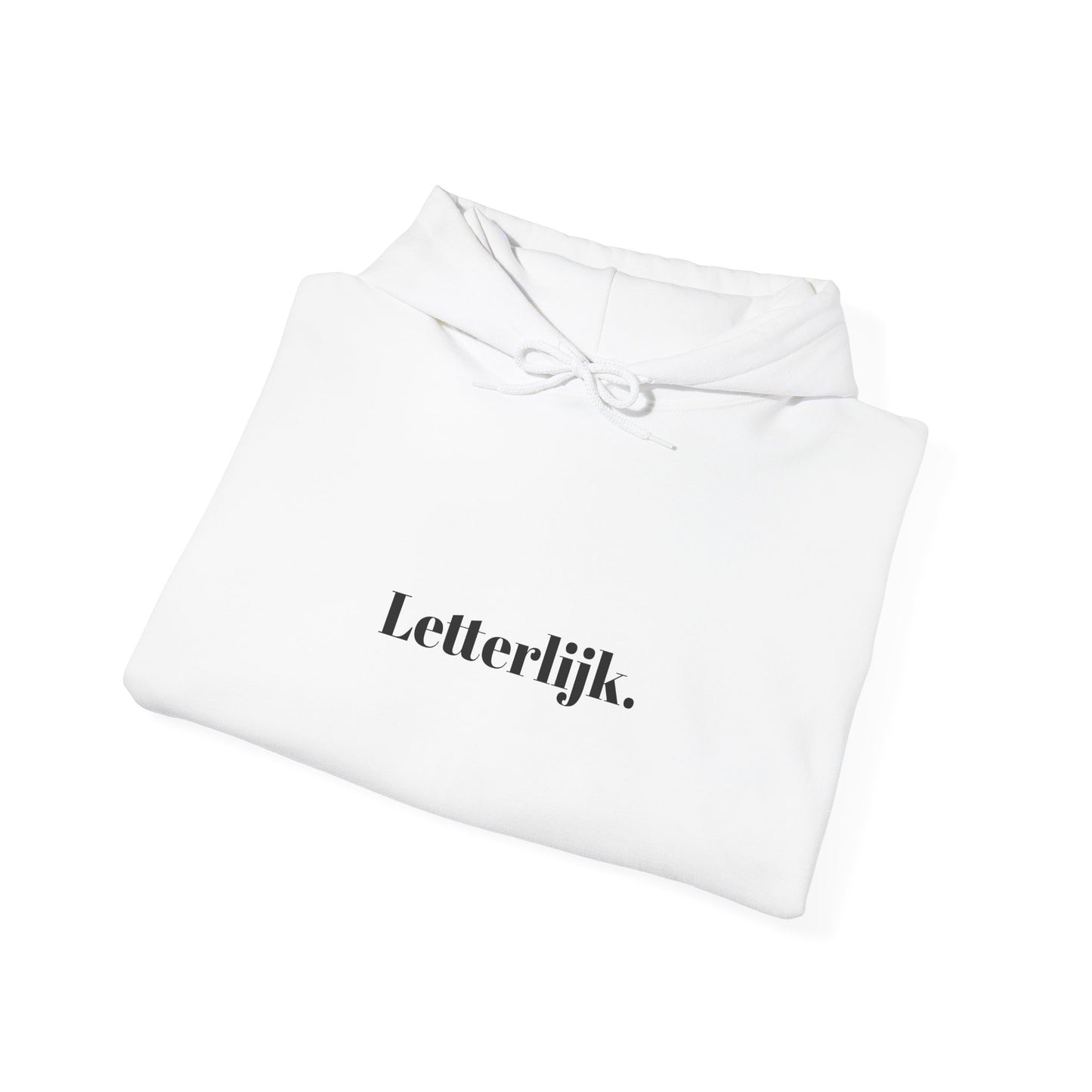 Letterlijk.