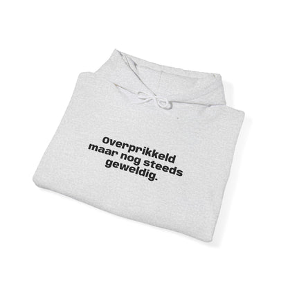 'Overprikkeld maar nog steeds geweldig' - Prikkels Embroidery Hoodie