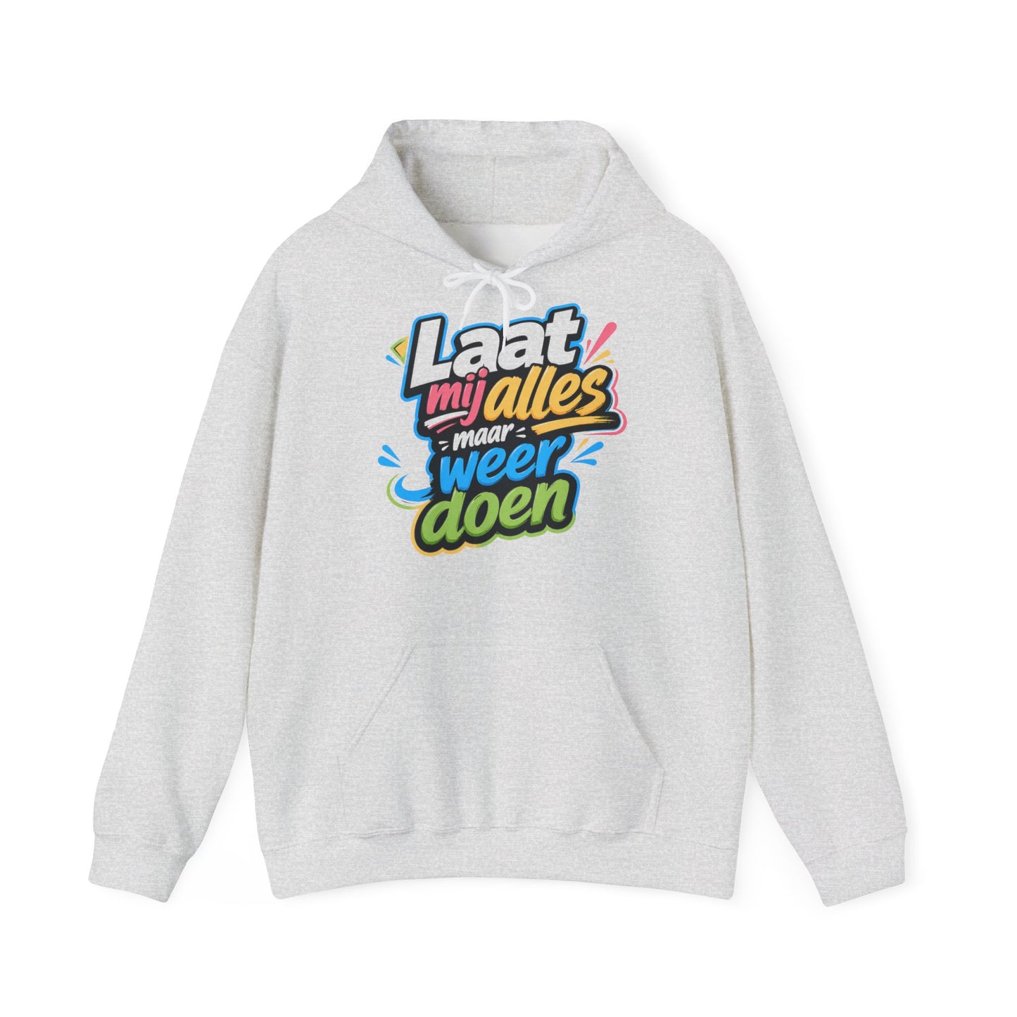 'Laat mij alles maar weer doen' — Prikkels Hoodie