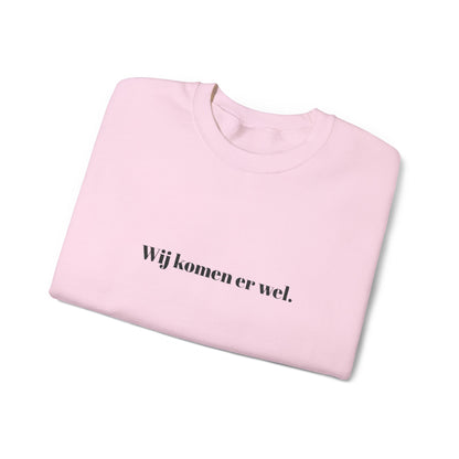 'Wij komen er wel.' - Prikkels trui