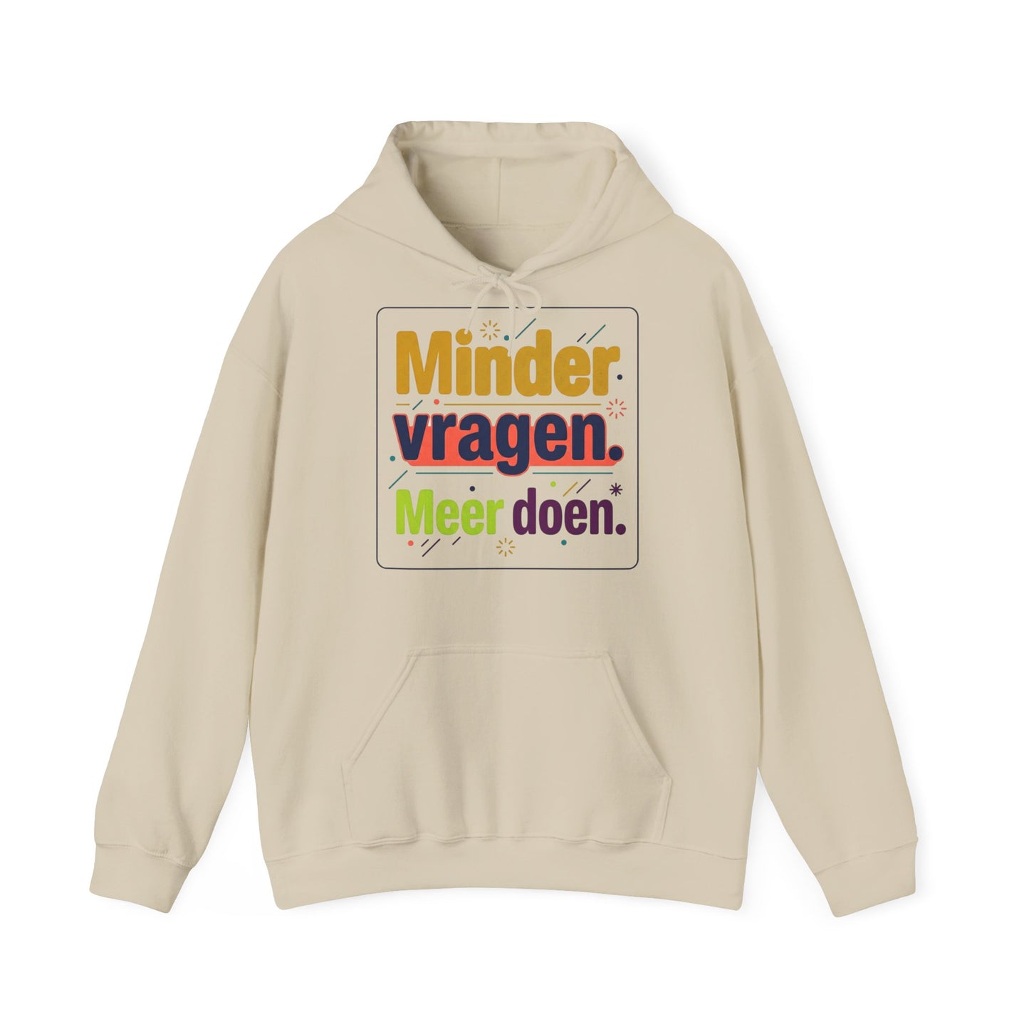 'Minder vragen. Meer doen.' — Prikkels Hoodie