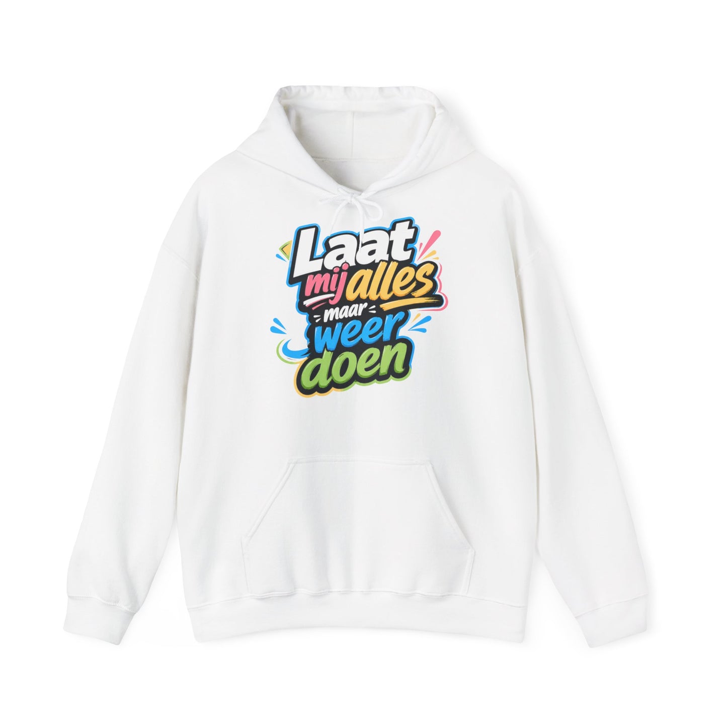 'Laat mij alles maar weer doen' — Prikkels Hoodie