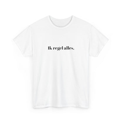 Ik regel alles.