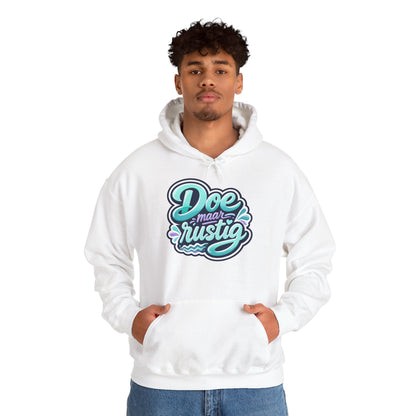 'Doe maar rustig' — Prikkels Hoodie