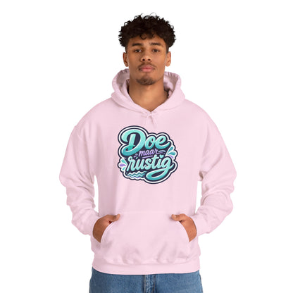 'Doe maar rustig' — Prikkels Hoodie