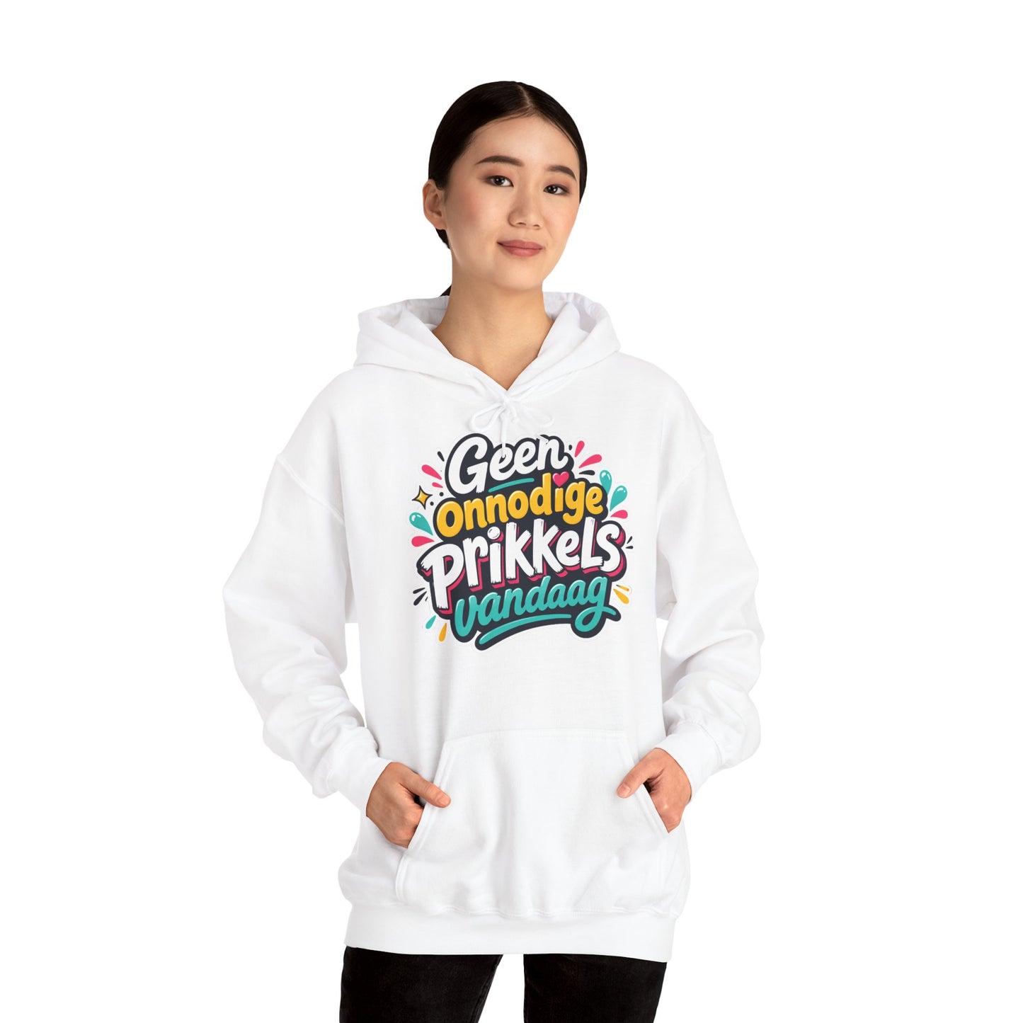 'Geen onnodige prikkels vandaag' — Prikkels Hoodie