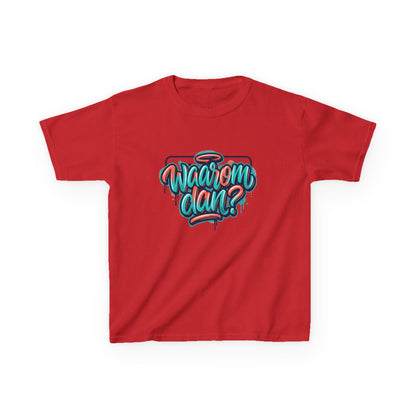 'Waarom dan?' - Prikkels kids t-shirt