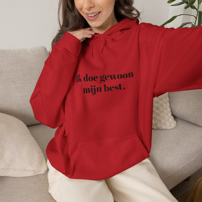 Ik doe gewoon  mijn best.