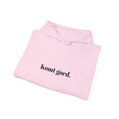 Komt goed.